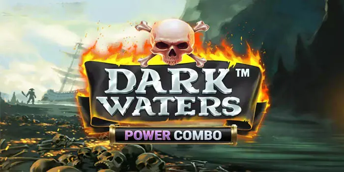 Dark Waters Power Combo Dunia Bawah Air yang Misterius