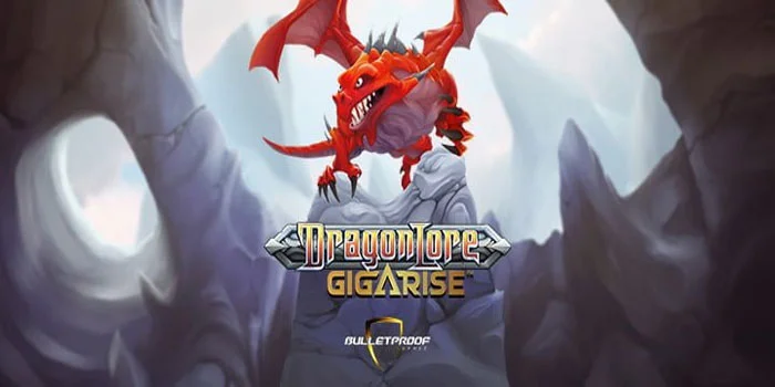 Dragon Lore Gigarise Dunia Fantasi Naga Raksasa Yang Mistis