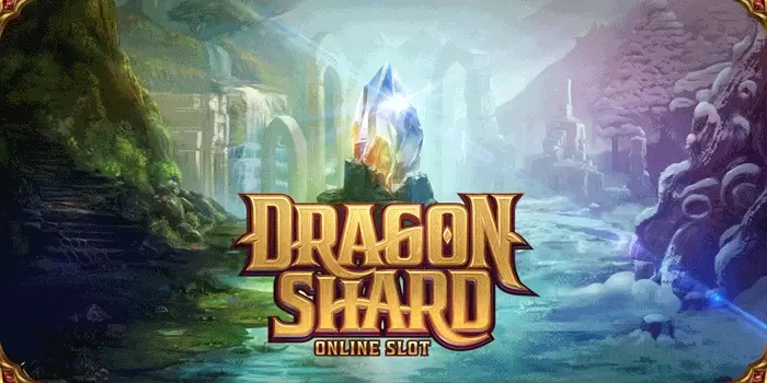Game Slot Dragond Shard Gacor Bermain Di Dunia Misteri