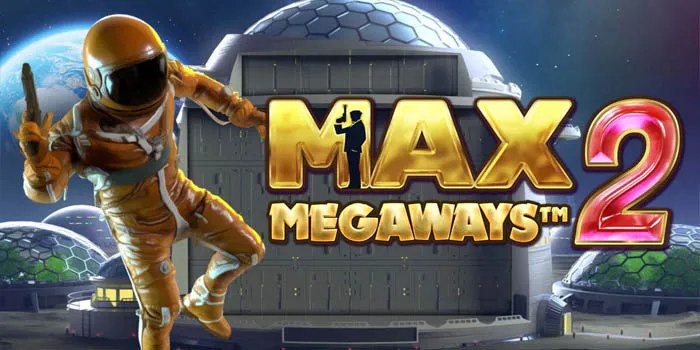 Max Megaways 2 Evolusi Kekuatan, Kemenangan Maksimal!