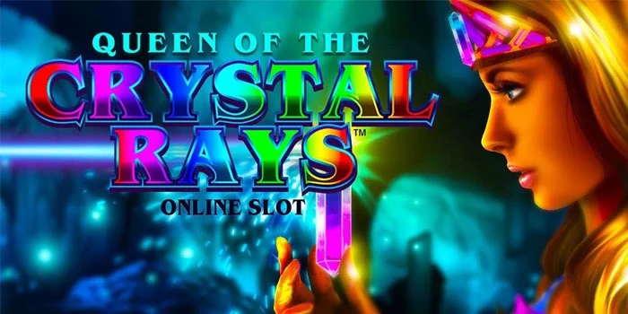 Queen of Crystal Rays – Slot Bertemakan Fantasi Dengan Kerajaan Kristal