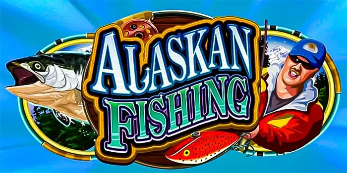 Alaskan Fishing - Menyelami Keseruan dan Hadiah di Slot Video Terfavorit