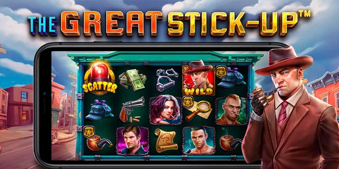 Rahasia Sukses Menang Berkali-kali di The Great Stickup 