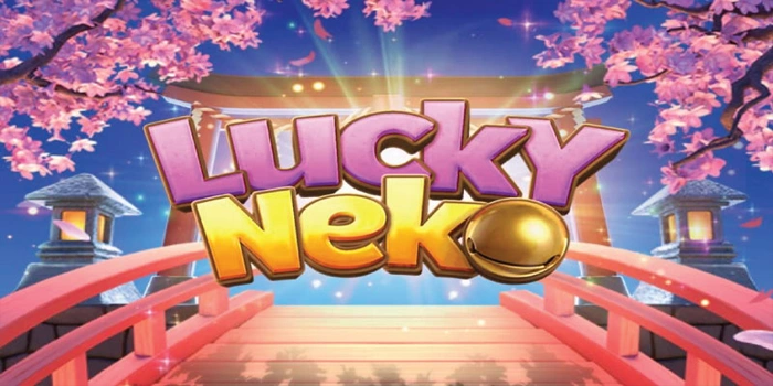 Panduan Lengkap Mendulang Cuan Besar Lewat Slot Lucky Neko