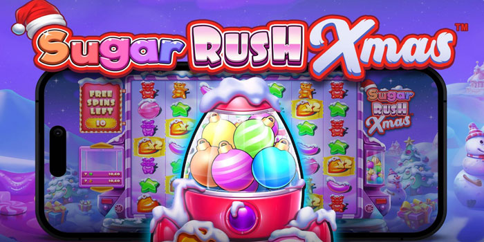 Cara Cerdas Jackpot Mudah Di Slot Sugar Rush Xmas