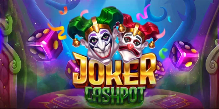 Cara Bermain Slot Joker Cashpot Dapat JP Besar Setiap Hari