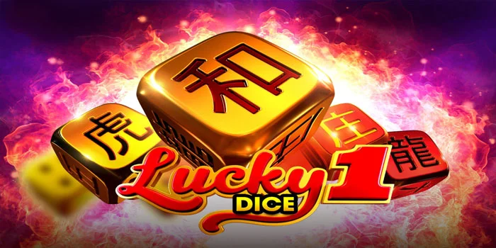 Tips Jitu Menang di Slot Lucky Dice 1 Dengan Modal Receh