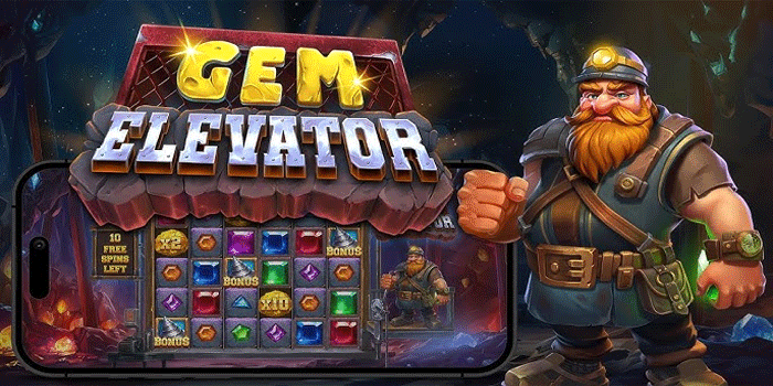 Langkah Tepat Menang Beruntun di Slot Gem Elevator