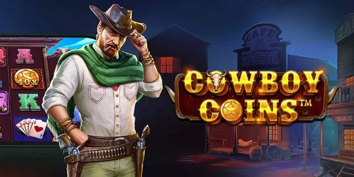 Strategi Pintar Raih Hadiah Utama Slot Cowboy Coins