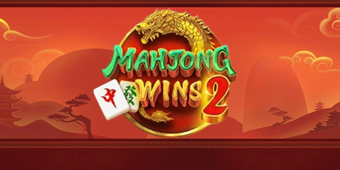 Rahasia Meraih Jackpot Besar di Slot Mahjong Wins 2
