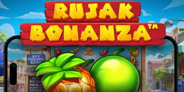 Strategi Jitu Untuk Menang Besar di Slot Rujak Bonanza