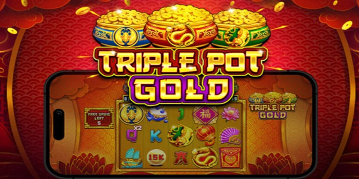 Trik Jitu Menang Besar di Slot Triple Pot Gold Yang Wajib Dicoba